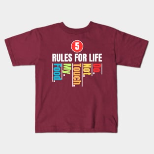 5 Rules For Life Funny Design Kids T-Shirt